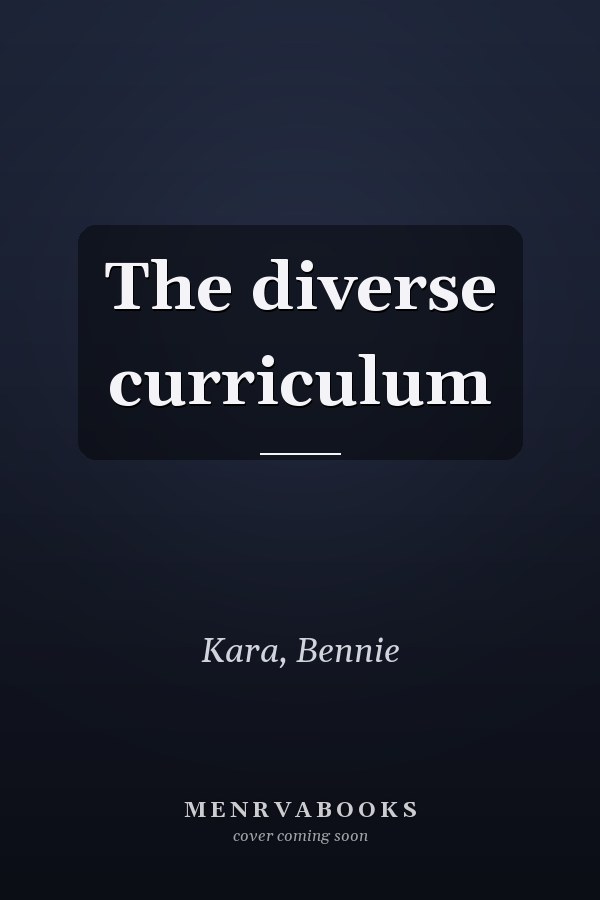 The diverse curriculum