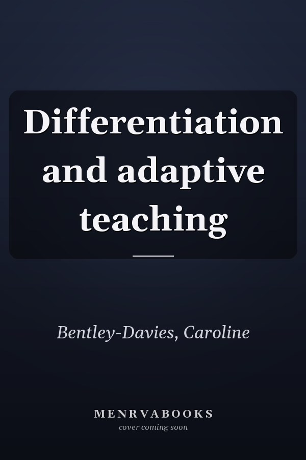 Differentiation and adaptive teaching