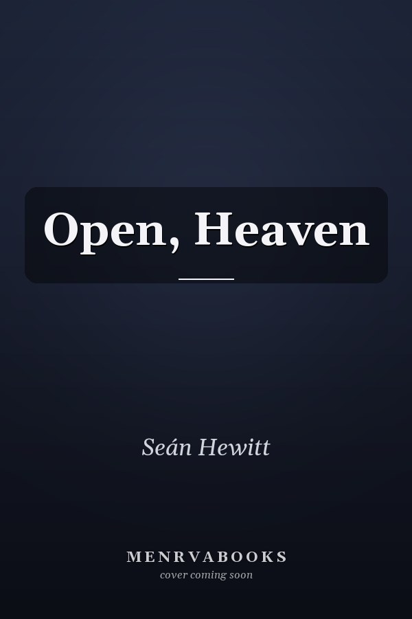 Open, Heaven
