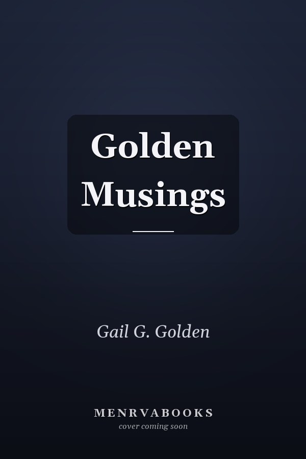 Golden Musings