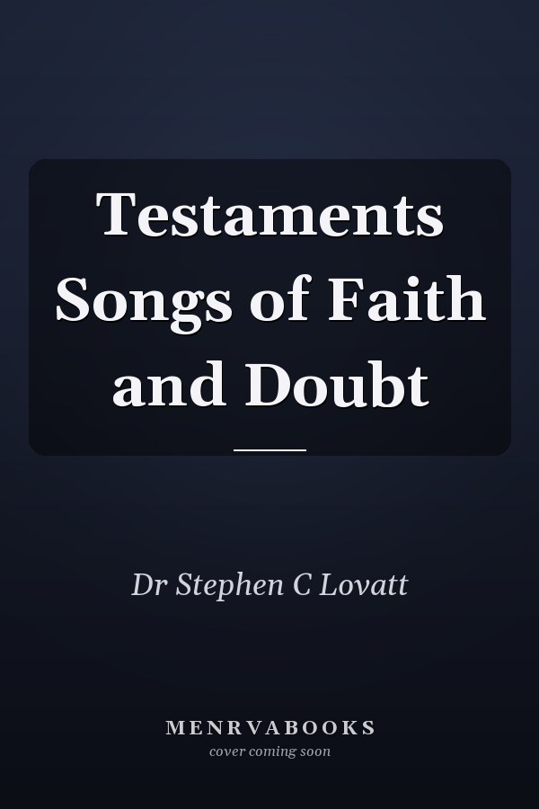 Testaments Songs of Faith and Doubt