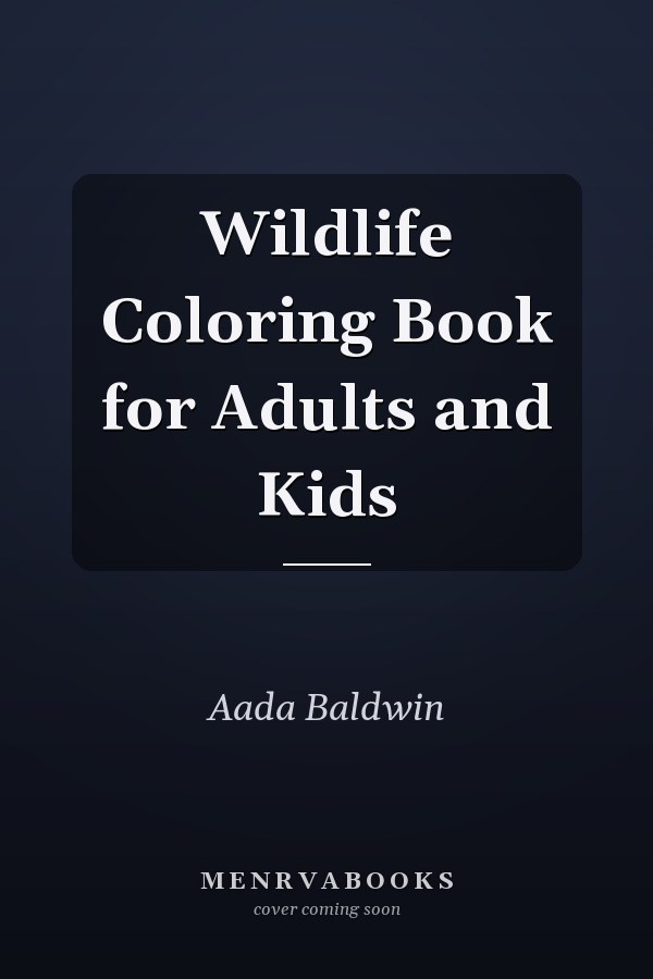 Wildlife Coloring Book for Adults and Kids