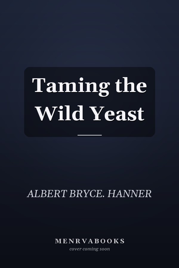 Taming the Wild Yeast