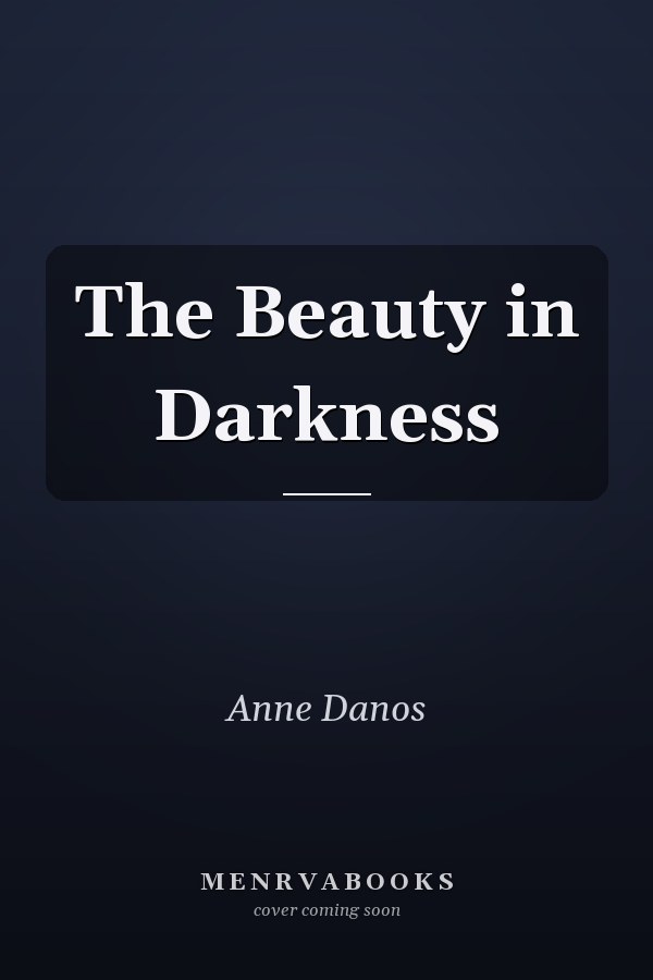 The Beauty in Darkness