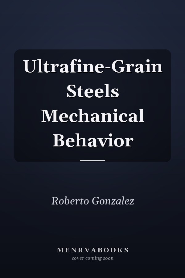 Ultrafine-Grain Steels Mechanical Behavior