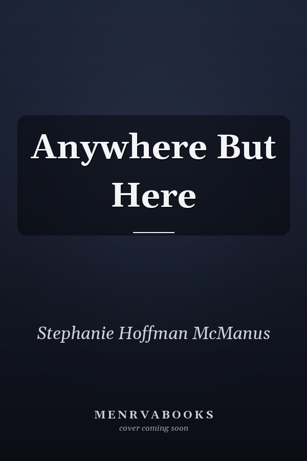 Anywhere But Here