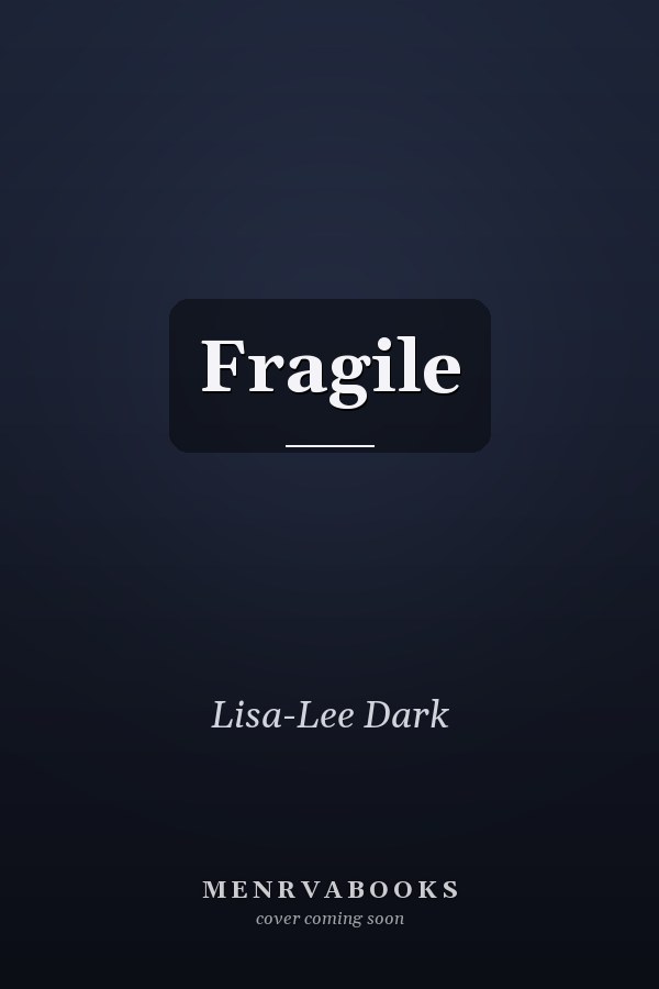 Fragile