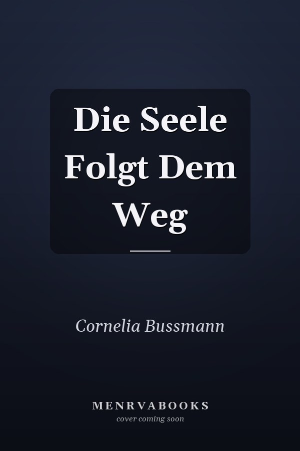 Die Seele Folgt Dem Weg