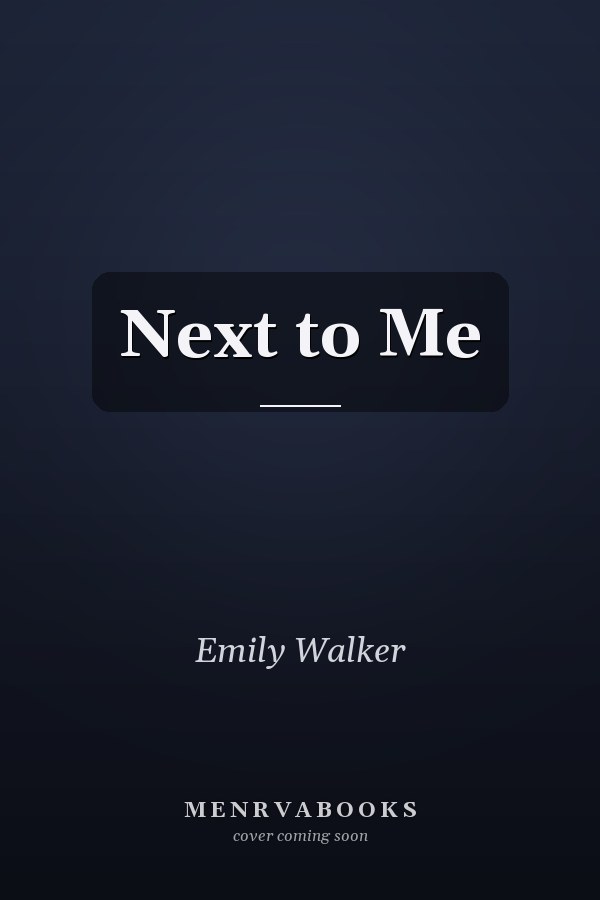Next to Me
