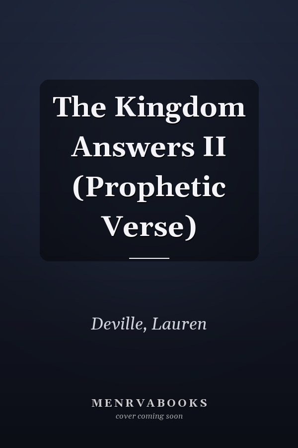 The Kingdom Answers II (Prophetic Verse)
