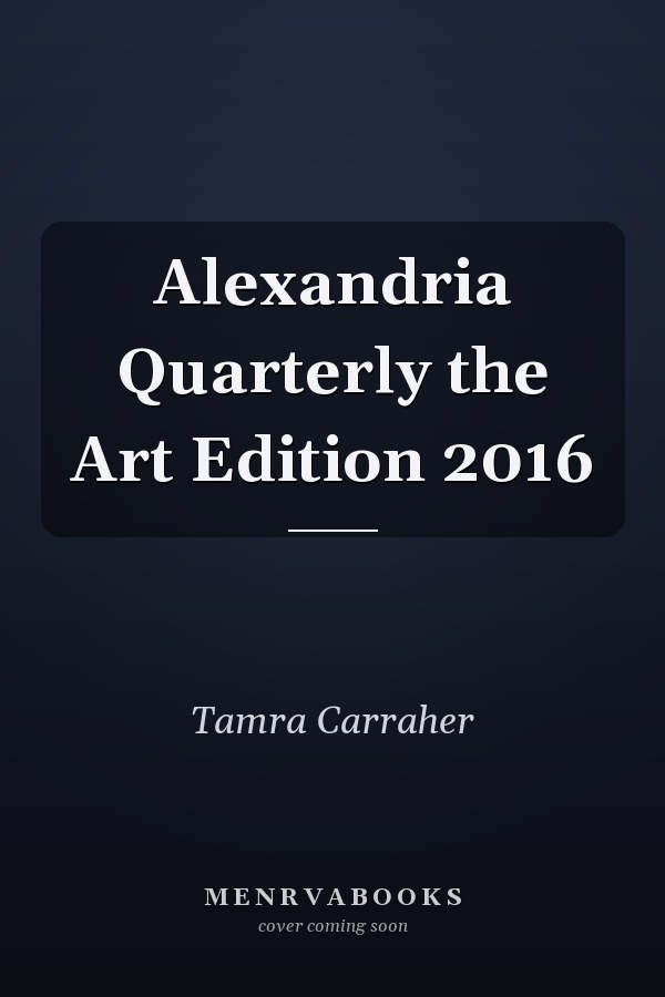 Alexandria Quarterly the Art Edition 2016