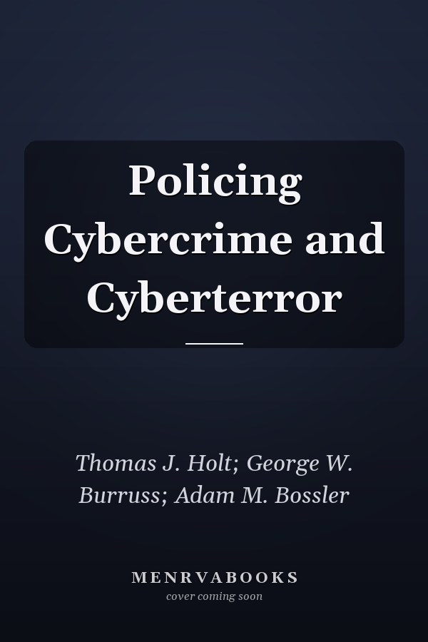 Policing Cybercrime and Cyberterror