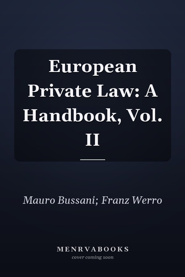 European Private Law: A Handbook, Vol. II