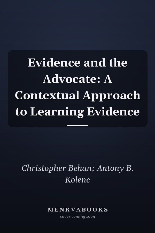 Evidence and the Advocate: A Contextual Approach to Learning Evidence