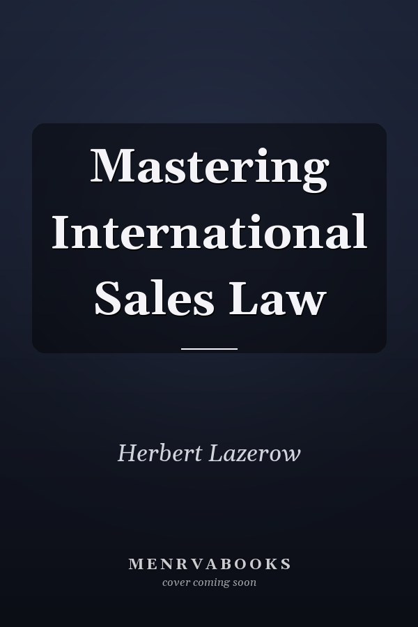 Mastering International Sales Law