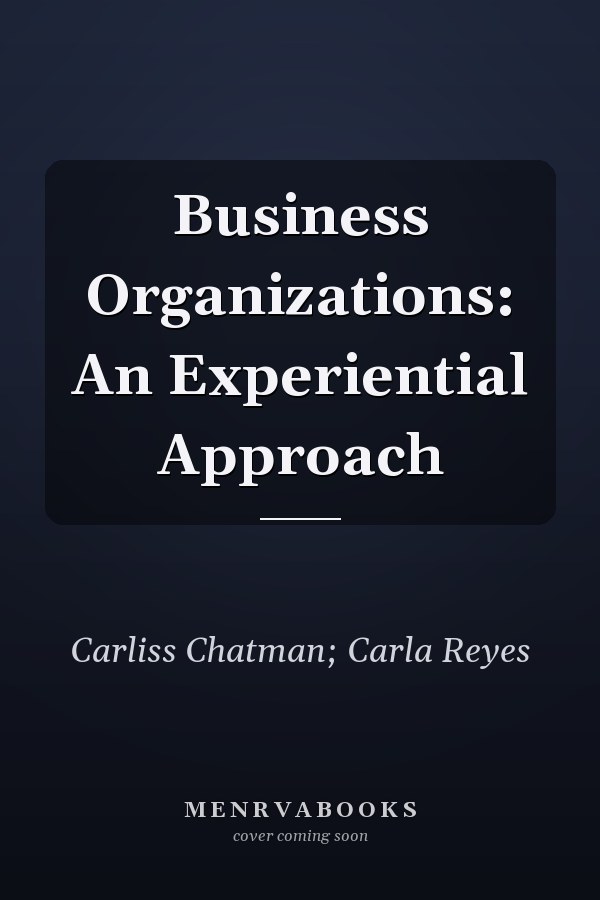 Business Organizations: An Experiential Approach