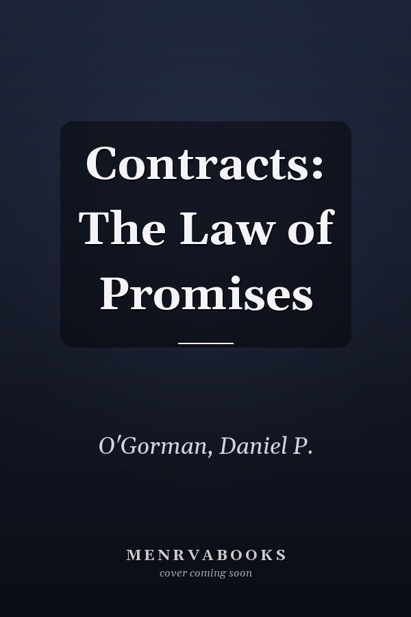 Contracts: The Law of Promises