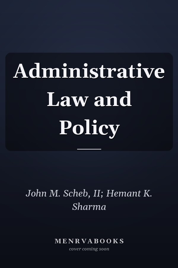 Administrative Law and Policy