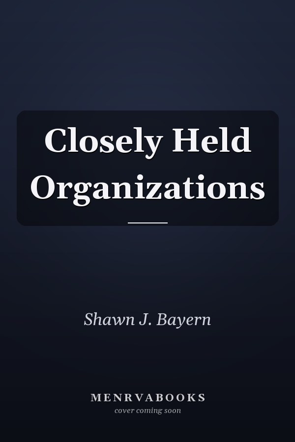 Closely Held Organizations
