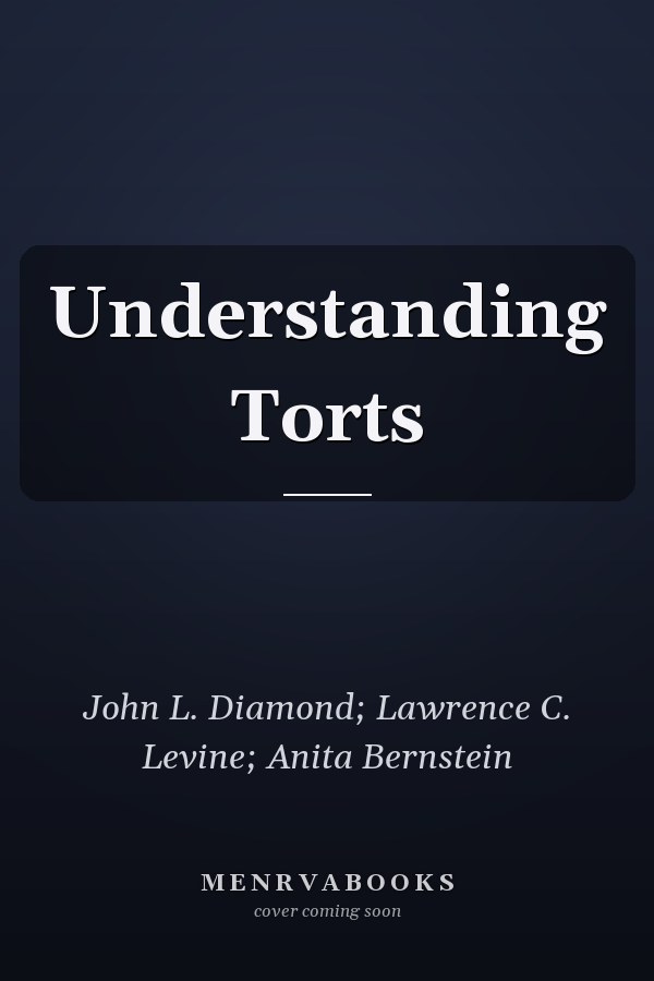 Understanding Torts