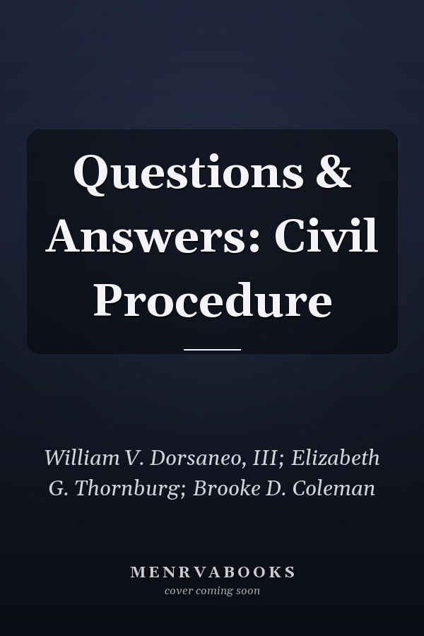 Questions & Answers: Civil Procedure