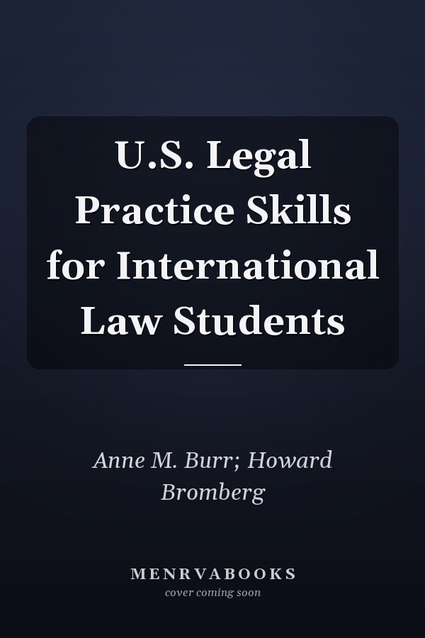 U.S. Legal Practice Skills for International Law Students