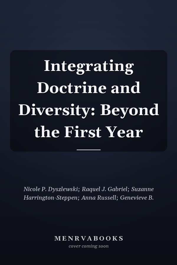 Integrating Doctrine and Diversity: Beyond the First Year
