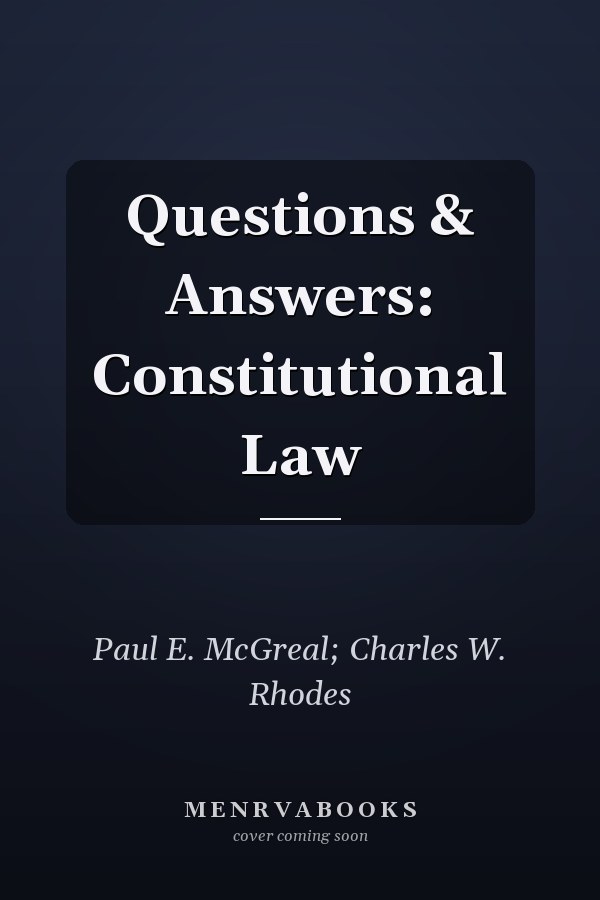 Questions & Answers: Constitutional Law