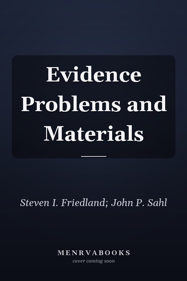 Evidence Problems and Materials