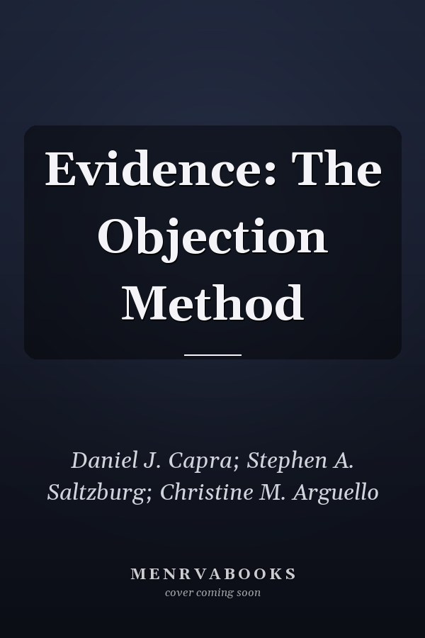 Evidence: The Objection Method