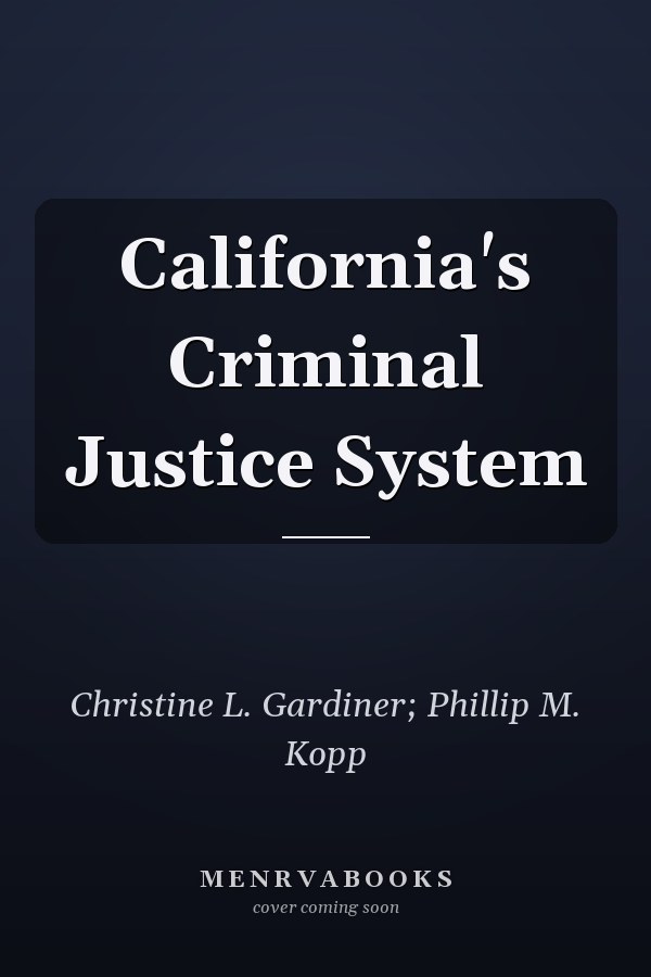 California's Criminal Justice System