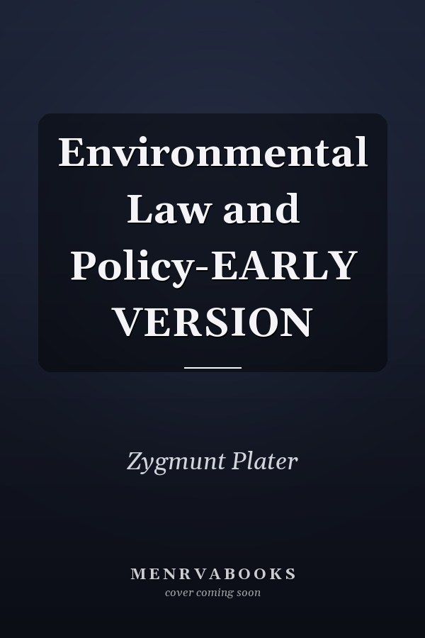 Environmental Law and Policy-EARLY VERSION