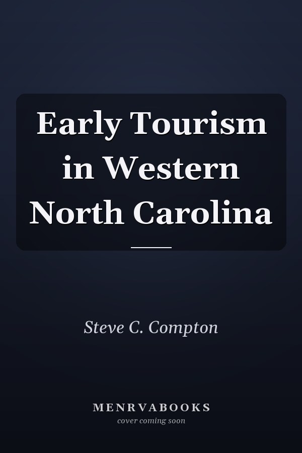 Early Tourism in Western North Carolina