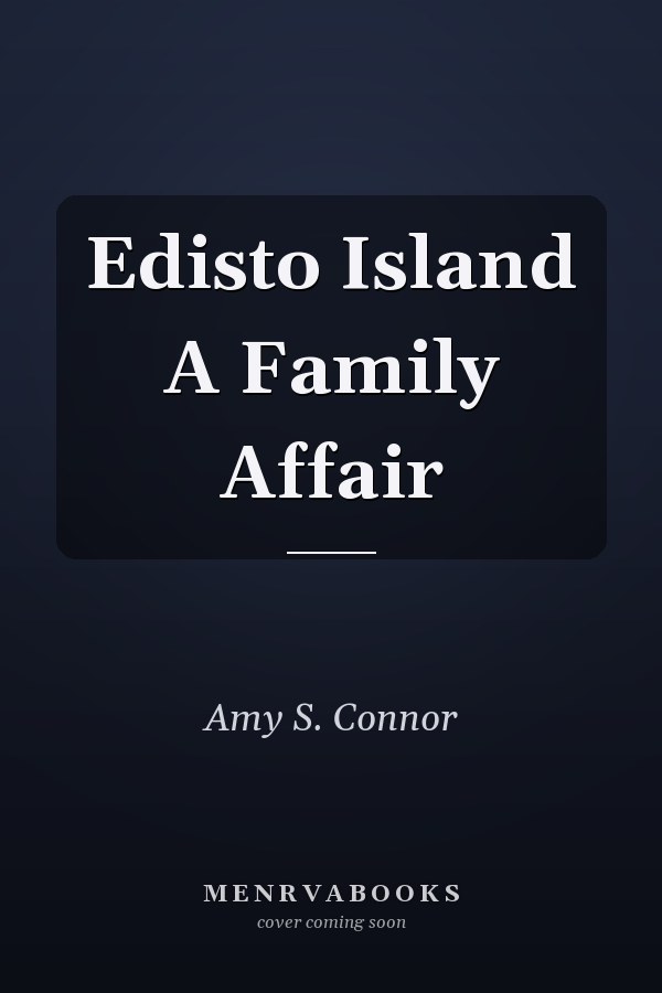 Edisto Island A Family Affair