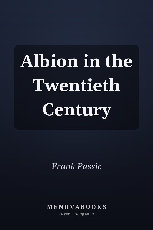 Albion in the Twentieth Century