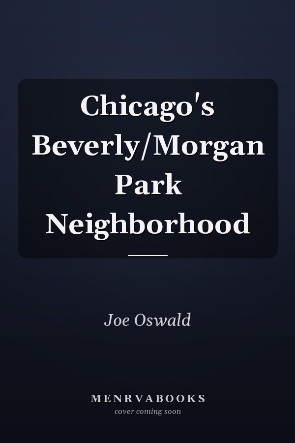 Chicago's Beverly/Morgan Park Neighborhood