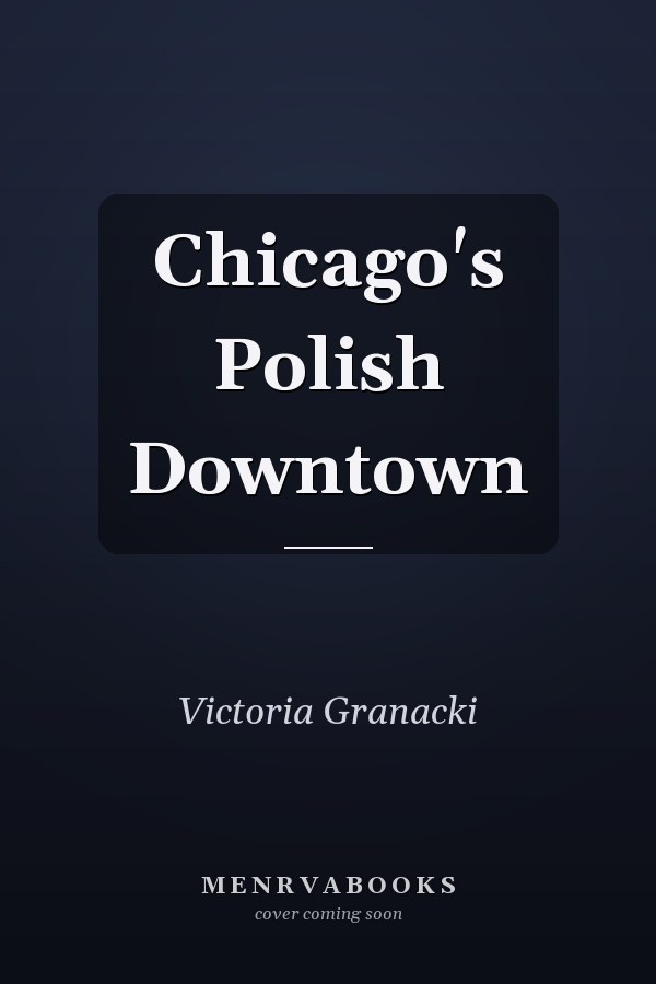 Chicago's Polish Downtown