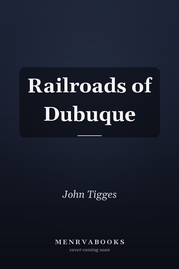 Railroads of Dubuque
