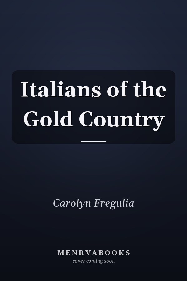 Italians of the Gold Country