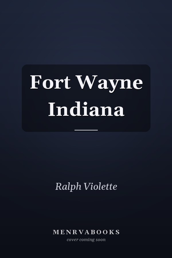 Fort Wayne Indiana