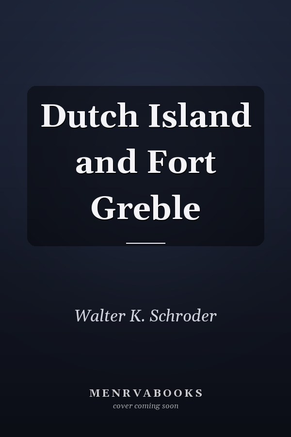Dutch Island and Fort Greble