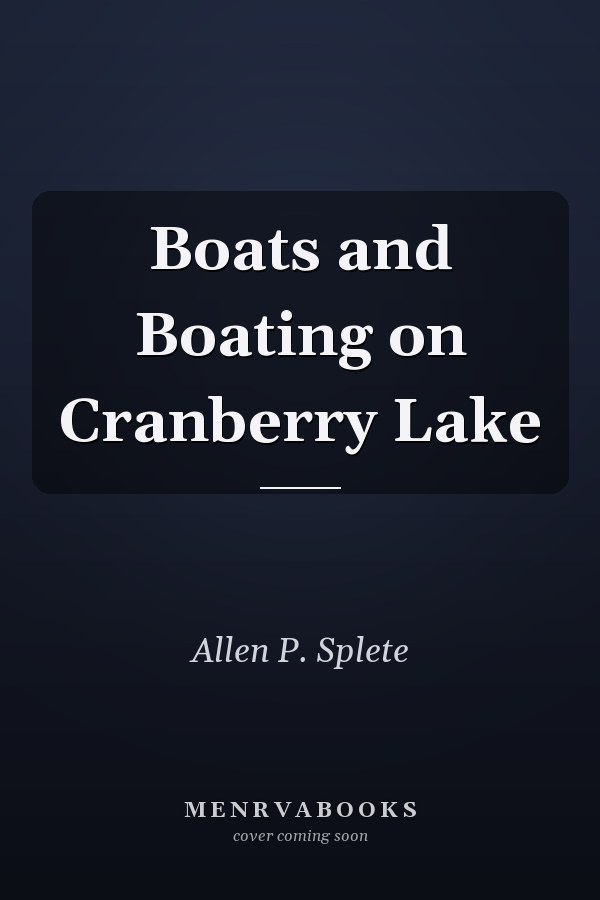 Boats and Boating on Cranberry Lake