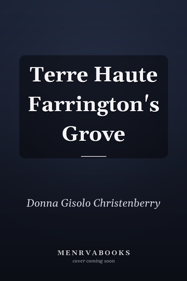 Terre Haute Farrington's Grove