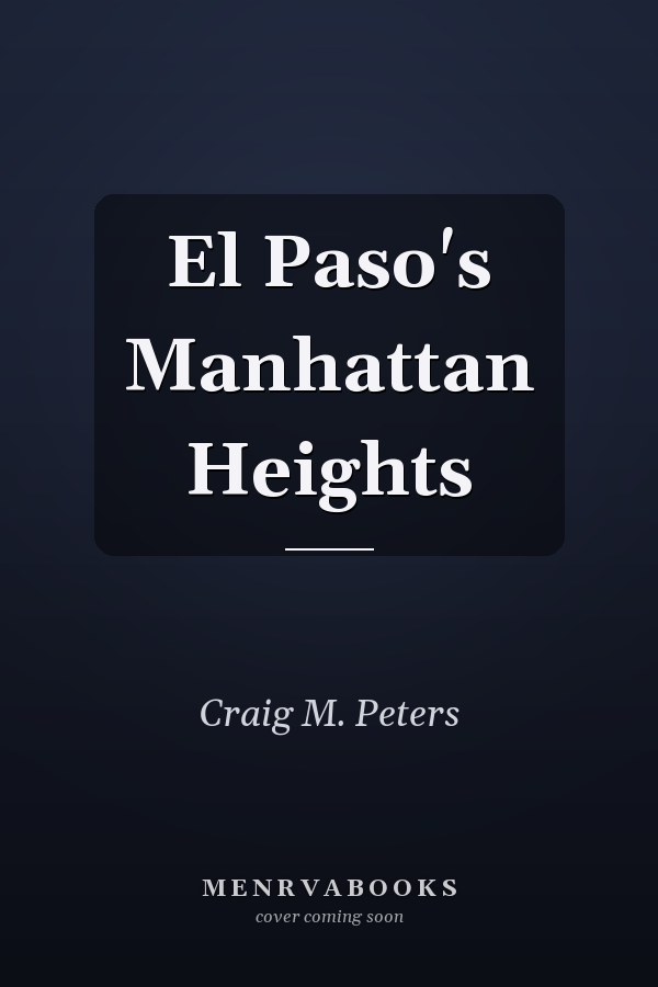 El Paso's Manhattan Heights