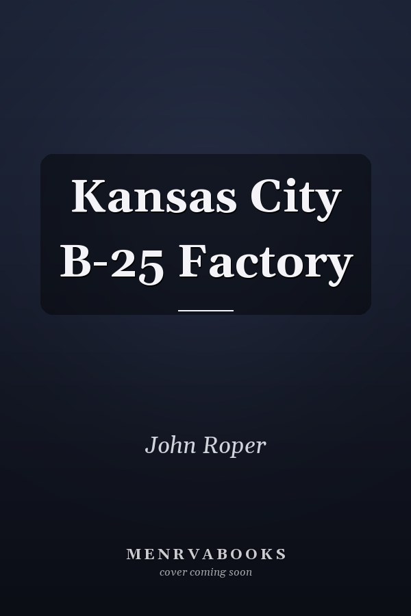 Kansas City B-25 Factory