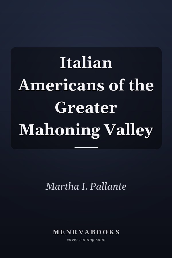 Italian Americans of the Greater Mahoning Valley