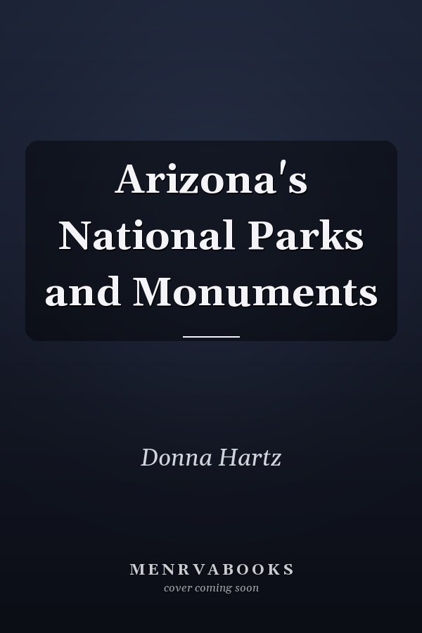 Arizona's National Parks and Monuments