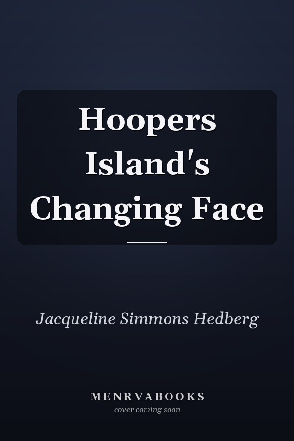Hoopers Island's Changing Face