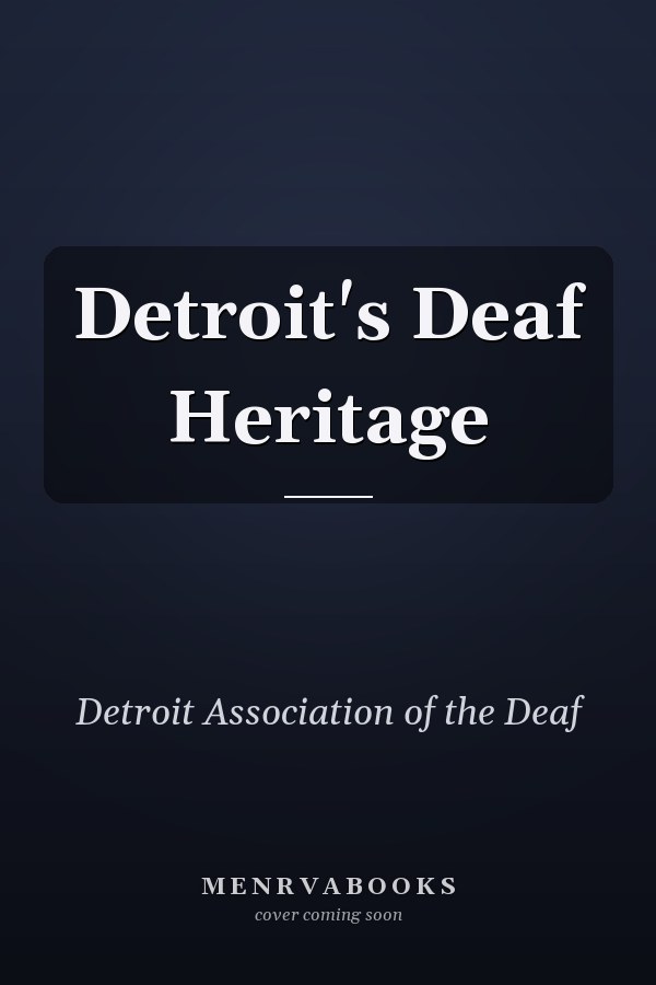Detroit's Deaf Heritage