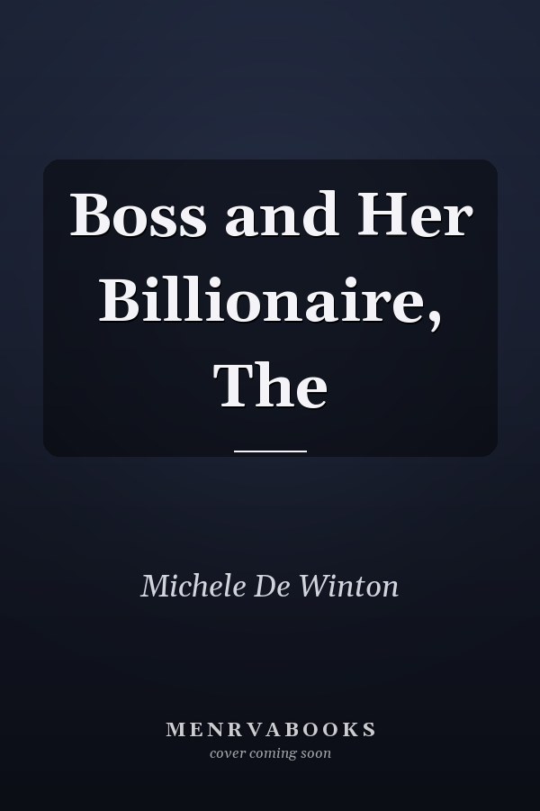 Boss and Her Billionaire, The